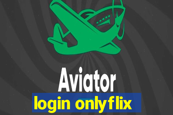 login onlyflix